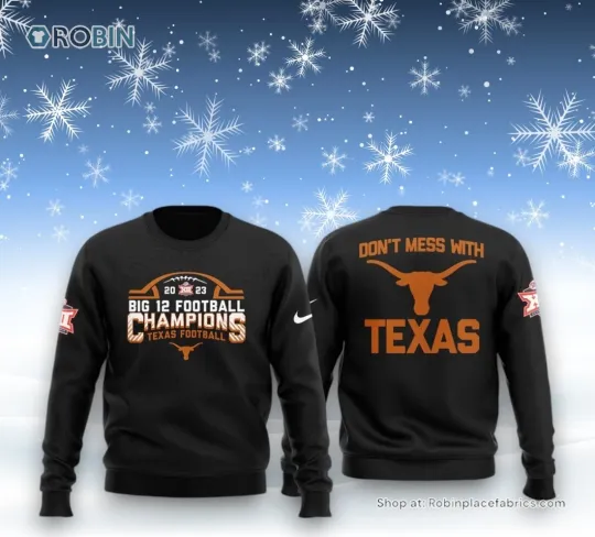 Discover Big 12 Football Champions Texas Longhorns Sweatshirt