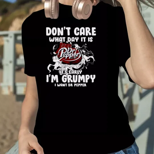 Discover Don't Care What Day It Is Dr Pepper Est 1885 Dr Pepper T-shirt