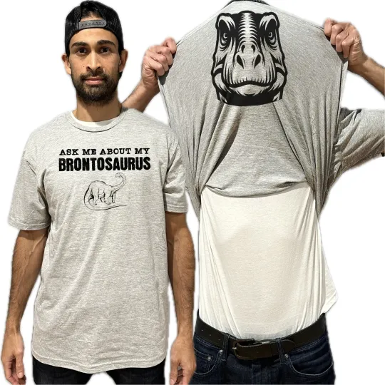 Discover Ask Me About My Brontosaurus Flip Shirt - Funny Dinosaur T-Shirt Flip Tee