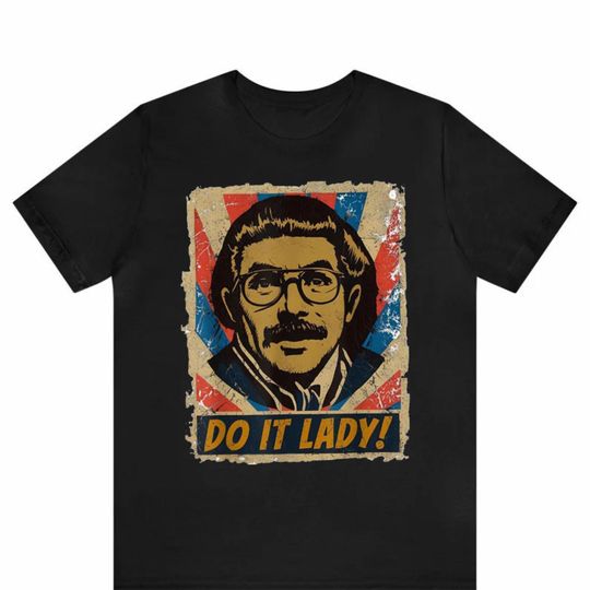 Discover Funny TikTok Do It Lady Chit Unisex Shirt, Viral Humor Gift Idea, Graphic Top For Men Women, Hilarious Gag Apparel Tee