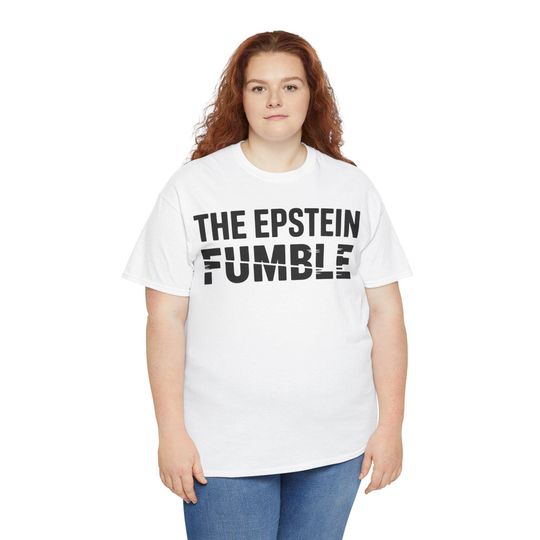Discover Funny Gildan 5000 Tee, The Epstein Fumble  T-Shirt, Humorous Graphic Shirt for Comedy Lovers