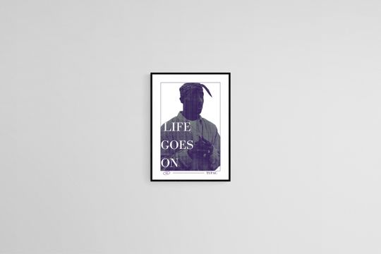 Discover Tupac LIFE GOES ON poster