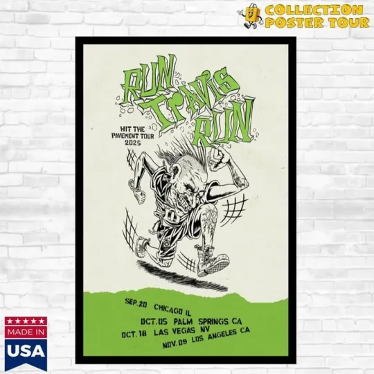 Discover B182 Run Travis Run Hit Pavement Tour 2025 Poster