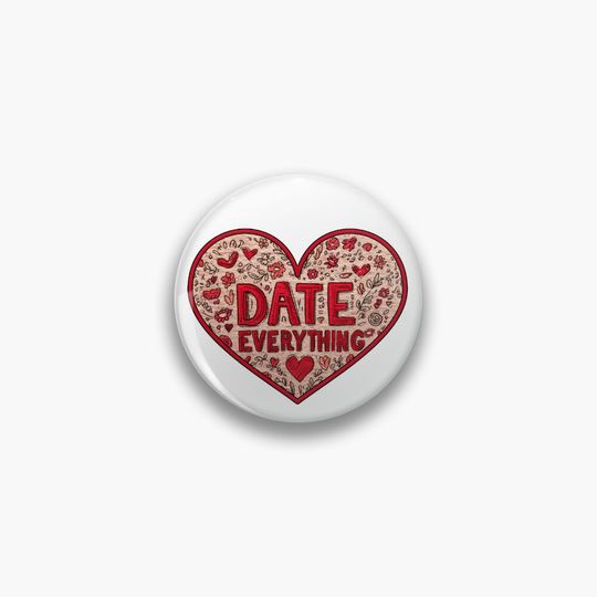 Discover DATE EVERYTHING Pin