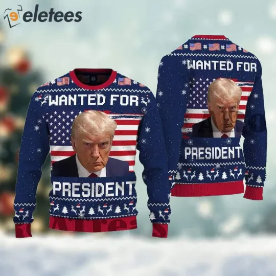 Discover Trump Wanted  For President Funny Ugly Christmas Sweater