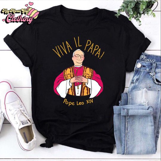 Discover Viva Il Papa Pope Leo Shirt, Robert Prevost Pope American Tee, Habemus Papam T-Shirt, New Pope Hoodie, Catholic Pope Tee, Da Pope Tee