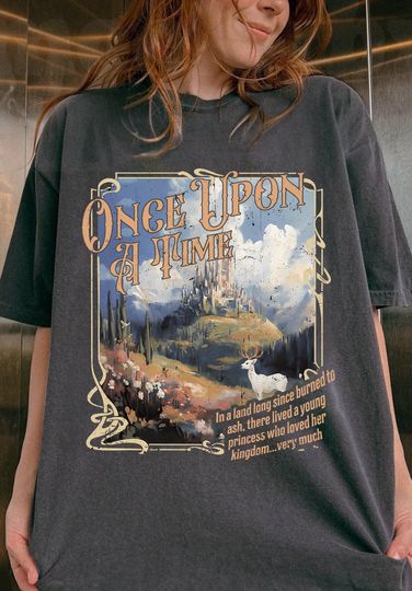 Discover Once Upon A Time Shirt, Comfort Color T-Shirt, Throne Of Glass Shirt