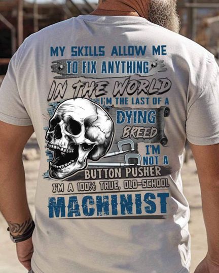 Discover Machinist T Shirt For Men Skull Wrench Tee Fix Anything Shirt Old School Machinist Gift Dying Breed T-shirt Blue Collar Pride