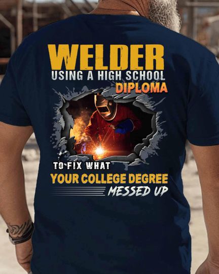 Discover Welder T Shirt For Men Funny Welding Gift Skilled Trades Tee Blue Collar Humor High School Diploma Workwear T-shirt
