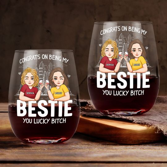Discover Congrats On Being My Bestie - Personalized Stemless Wine Glass