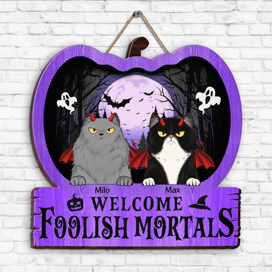 Discover Welcome Foolish Mortals - Personalized Custom Shaped Wood Sign