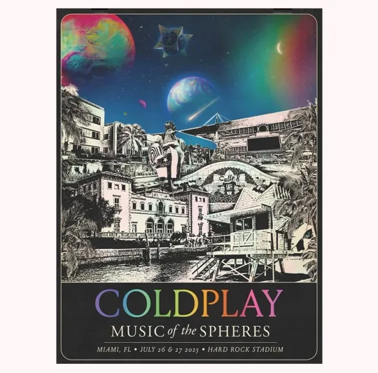 Discover NEW! Coldplay July 26 & 27 2025 Hard Rock Stadium, Miami Gardens, Fl Tour Poster