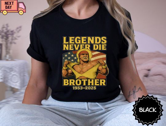 Discover RIP Hulk Hogan, Hulk Hogan Shirt, Legends Never Die Brother T-shirt