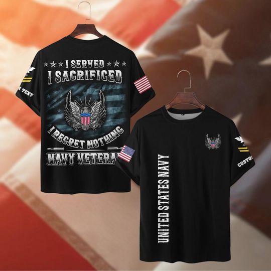 Discover Customized U.S.Navy I Served I Sacrificed I Regret Nothing Veteran