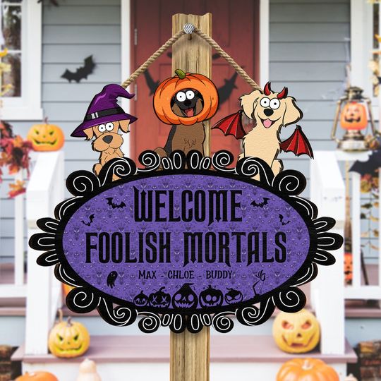 Discover Welcome Foolish Mortals - Personalized Shaped Wood Sign