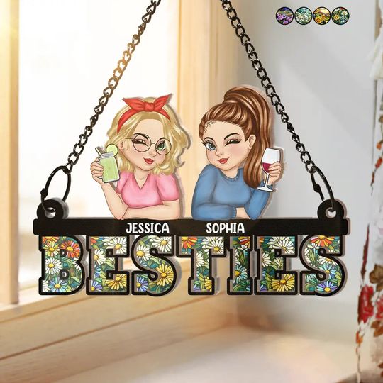 Discover Besties Sisters Forever - Personalized Window Hanging Suncatcher Ornament