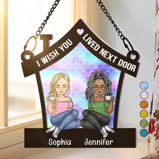 Discover I Wish You Lived Next Door - Personalized Window Hanging Suncatcher Ornament