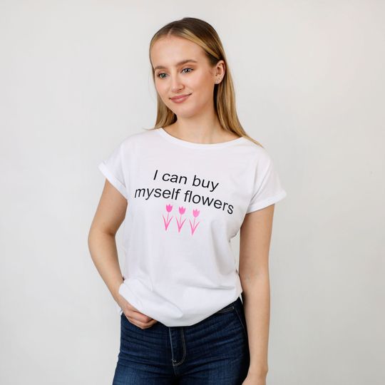 Discover I Can Buy Myself Flowers T-Shirt, Miley Cyrus Lyrics