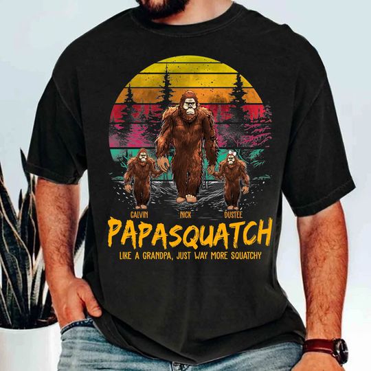 Discover Papasquatch, Like A Grandpa, Just Way More Squatchy - Personalized Vintage Shirt