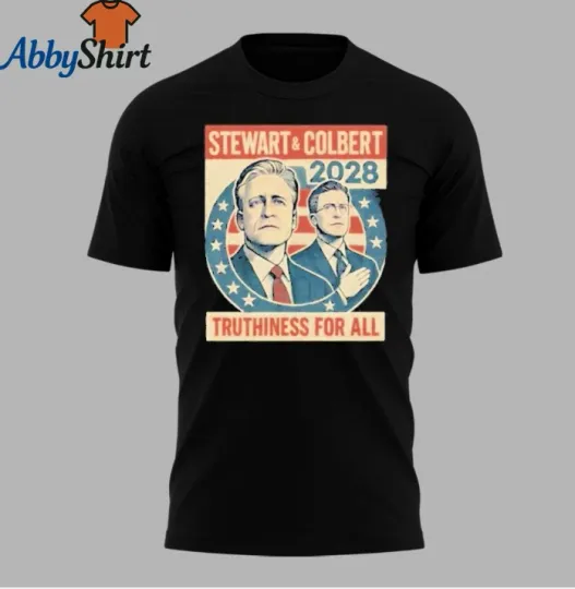Discover Jon Stewart & Stephen Colbert 2028 Truthiness for All Shirt
