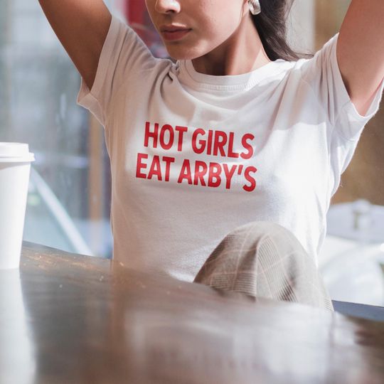 Discover Hot Girls Eat Arbys Baby Tee Hot Girls Eat Arbys T-Shirt