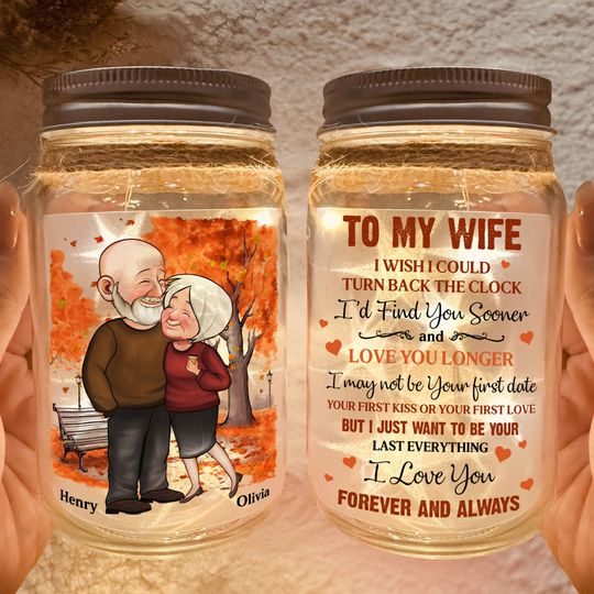 Discover Gift For Wife I Wish I Could Turn Back The Clock - Personalized Mason Jar Light
