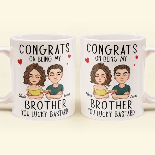 Discover Congrats On Being My Brother - Personalized Mug