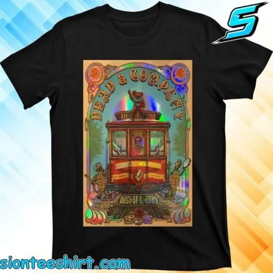 Discover Dead and Company Aug 01 2025 San Francisco CA Tour Poster T-Shirt