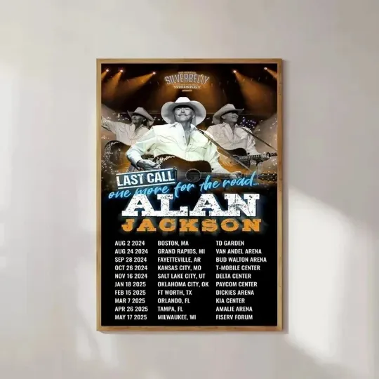 Discover Alan-Jackson Last Call US Tour Date 2024 North America Unframed Poster Concert