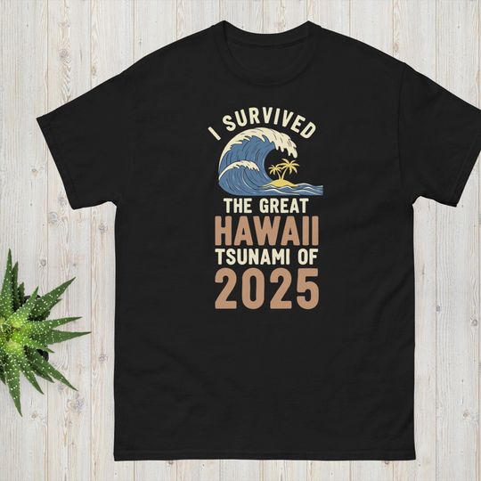 Discover Survived Hawaii Tsunami 2025 Beach Vacation Tee