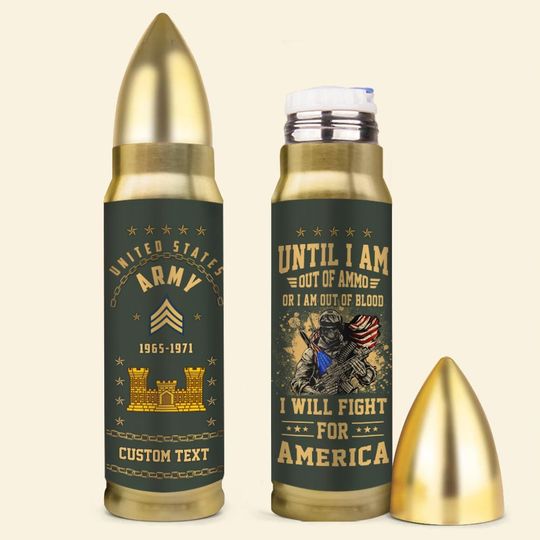 Discover Customized US Army Branches Until I Am Out Of Ammo-Blood, I Will Fight For America