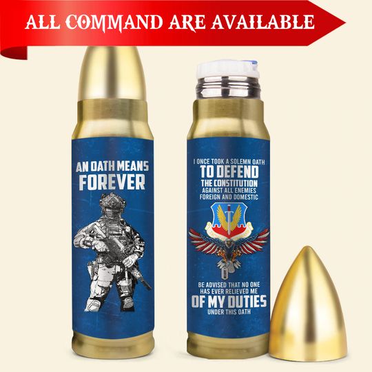 Discover Customized USAF Command – An Oath Mean Forever Bullet Tumbler