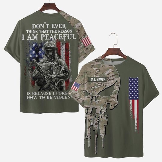 Discover Don’t Ever Think That The Reason I Am Peaceful Is Because I Forgot How To Be Violent 3D Shirts