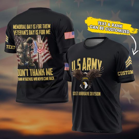 Discover Customized Army Division Memorial Day Is For Them Veteran’s Day Is For Me 3D Shirts
