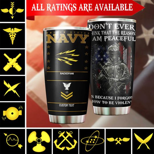 Discover Customized Navy Ratings – Don’t Ever Think That The Reason I Am Peaceful Is Because I Forgot How To Be Violent