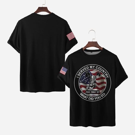 Discover Proud Female Vet 3D T-Shirt – I Served My Country