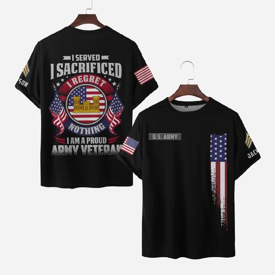 Discover I Served, I Sacrificed, I Regret Nothing, I Am A Proud Army Veteran – Customized Army Branches