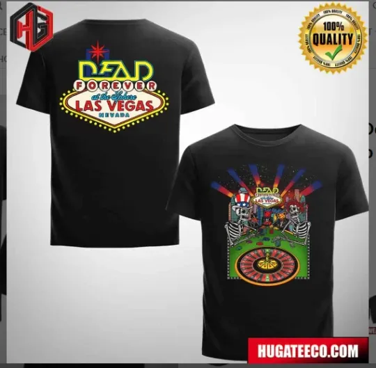 Discover Dead And Company Dead Forever at Sphere Las Vegas Two Sides Unisex T-Shirt