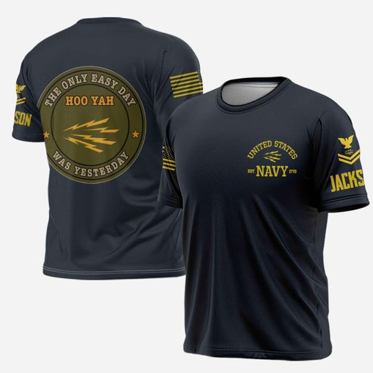 Discover The Only Easy Day Was Yester Day – Personalized Navy Rating