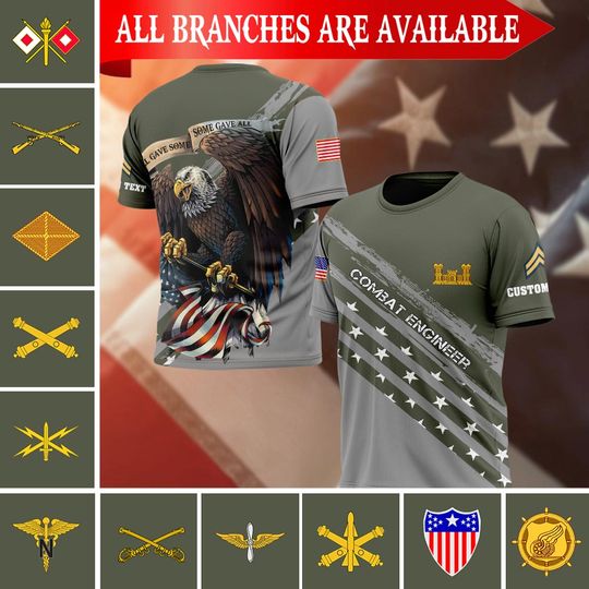 Discover Customized Army Branchess 3D T-Shirt - All Gave Some, Some Gave All