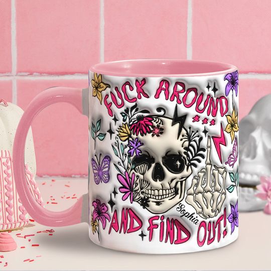 Discover Fuck Around And Find Out - Personalized Skull Accent Mug