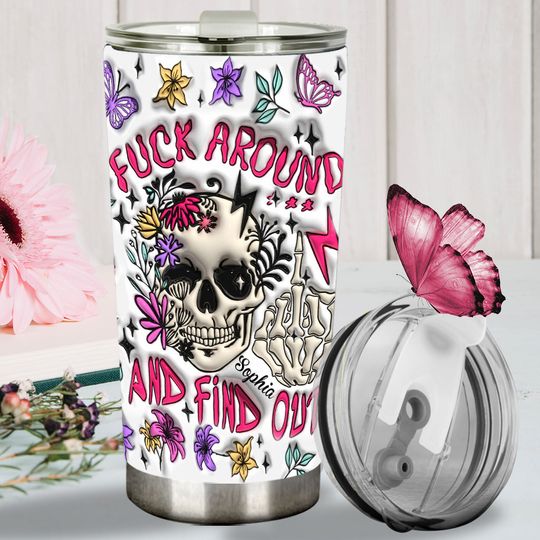 Discover Fuck Around And Find Out - Personalized Skull Tumbler