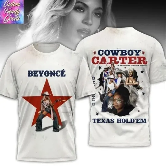 Discover Beyonce Cowboy Carter Texas Hold Em 3D T-Shirt