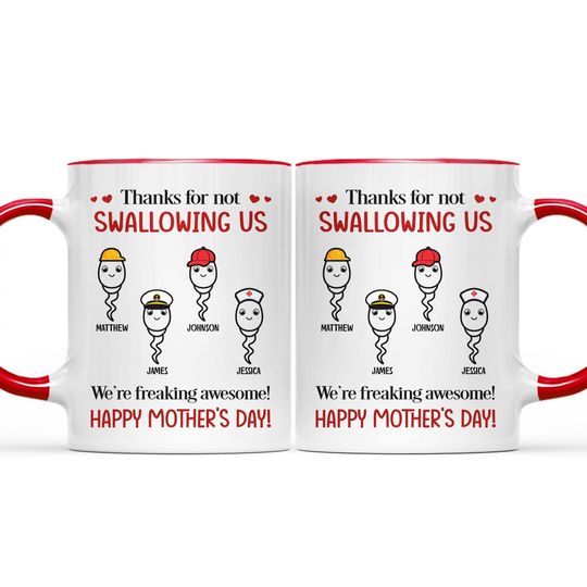 Discover Thanks For Not Swallowing Us Simple Sperm - Funny Gift For Mother - Personalized Accent Mug
