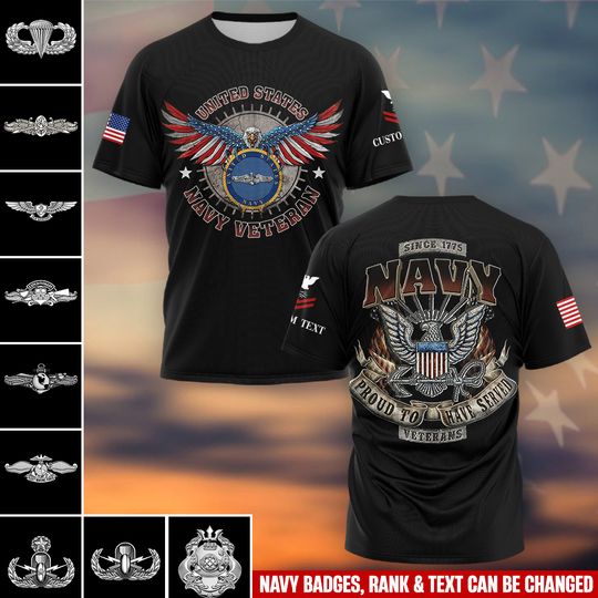 Discover Customized US Navy Badge 3D T-Shirt Veteran Proud to Have Served