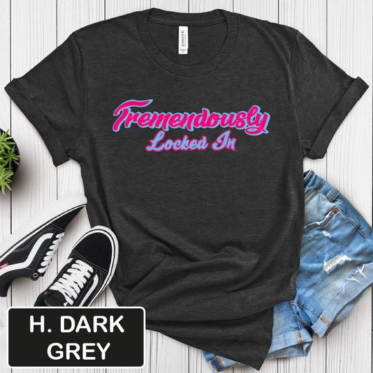 Discover Tremendously Locked In Shirt, Lock in Your Style with our Unisex Tee