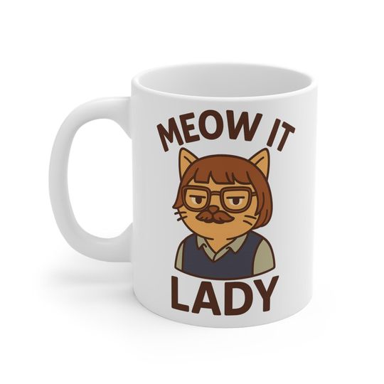 Discover Cat Meow it Lady Mug, Chit's DO IT LADY Gift for Coffee Lovers, Cute Cat Lover Gift