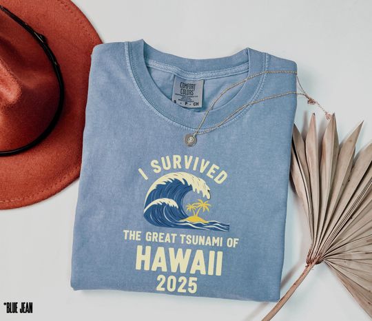 Discover Hawaii Tsunami 2025 Shirt, Survived Hawaii Shirt, Hawaii Tsunami 2025 Shirt