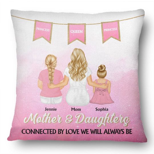 Discover Connected By Love - Gift For Mother & Daughter - Personalized Pillow