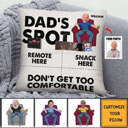 Discover Dad's Spot Don't Get Too Comfortable - Personalized Photo Pocket Pillowcase